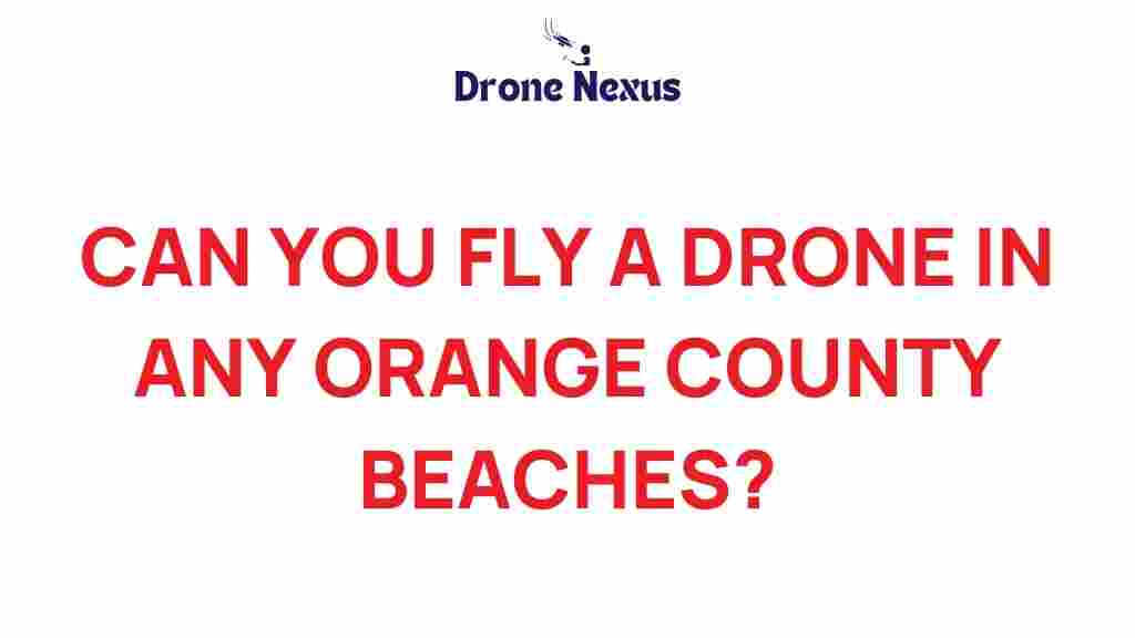 drone-regulations-orange-county-beaches