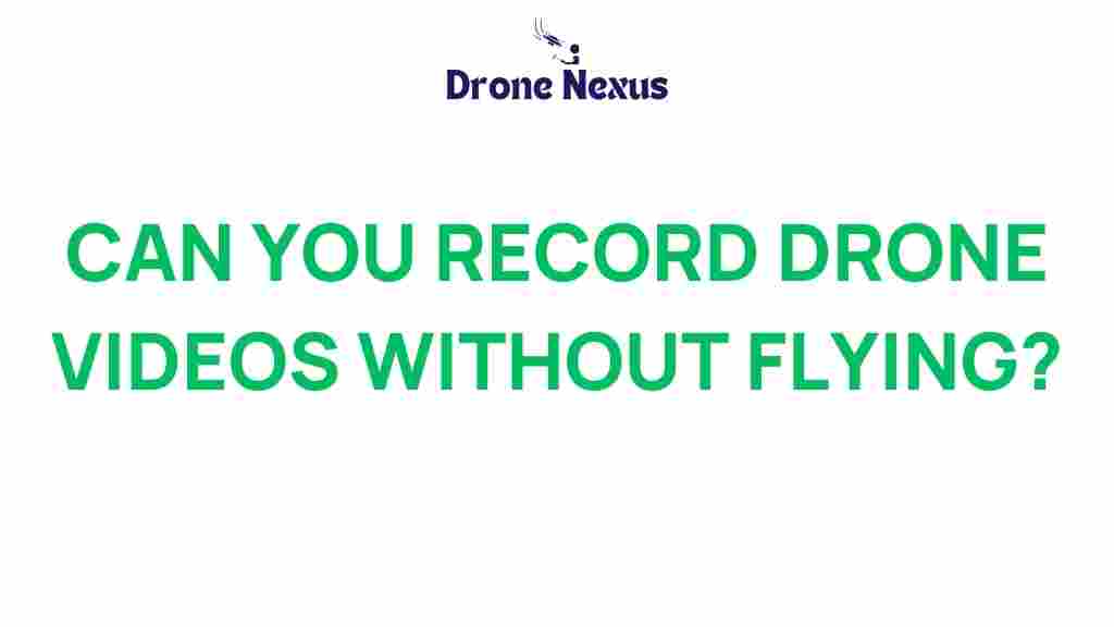 drone-videos-without-flying