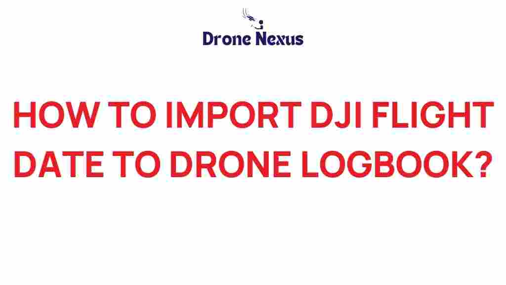 dji-flight-data-import-drone-logbook