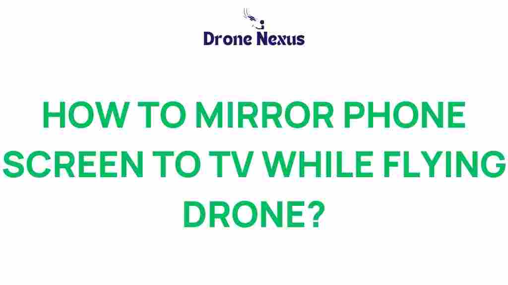mirror-phone-screen-to-tv-drone