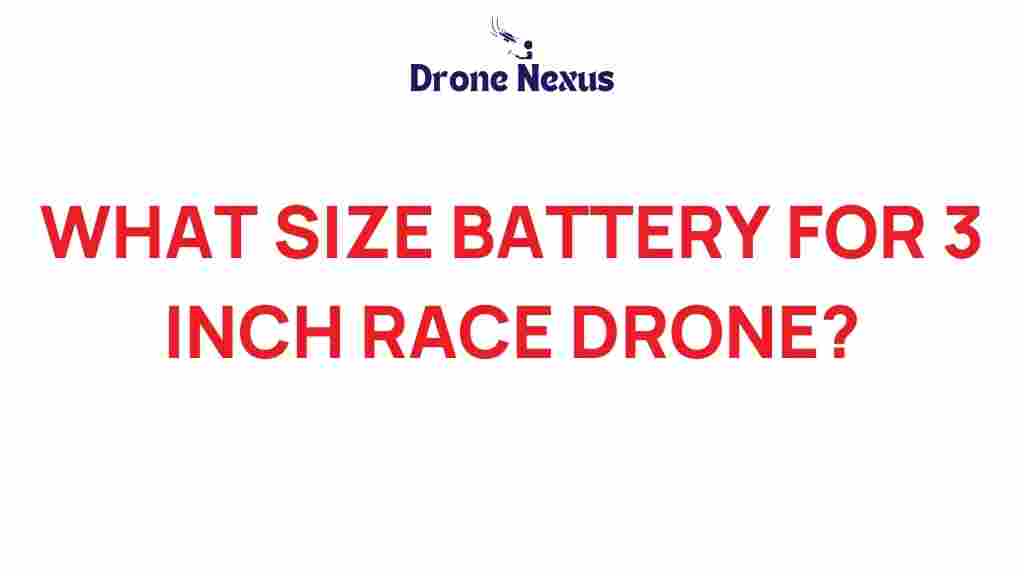 battery-size-3-inch-race-drone