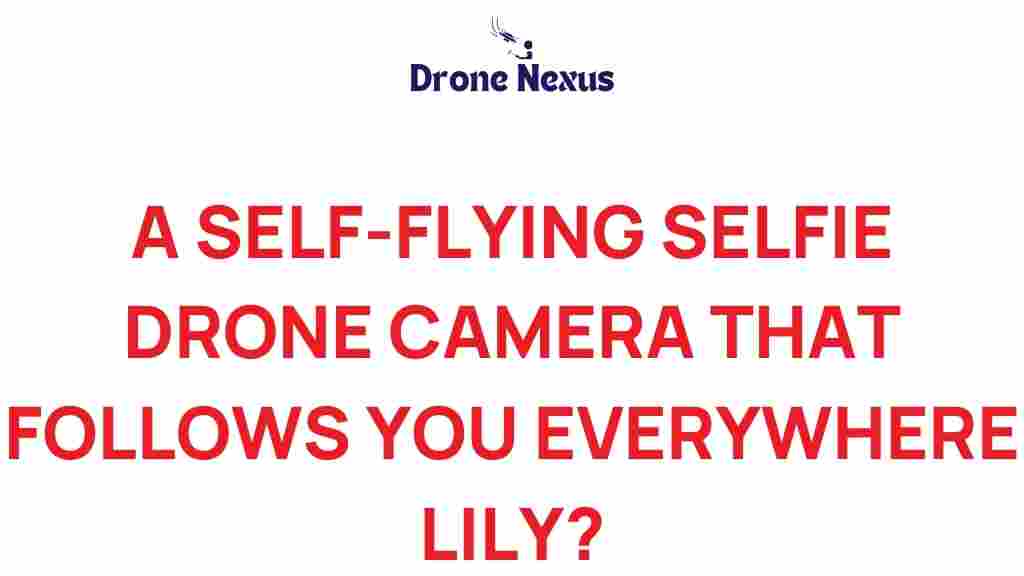 self-flying-drone-selfie-camera
