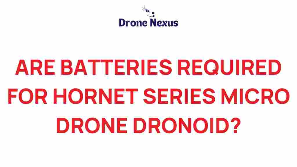 hornet-series-micro-drones-batteries