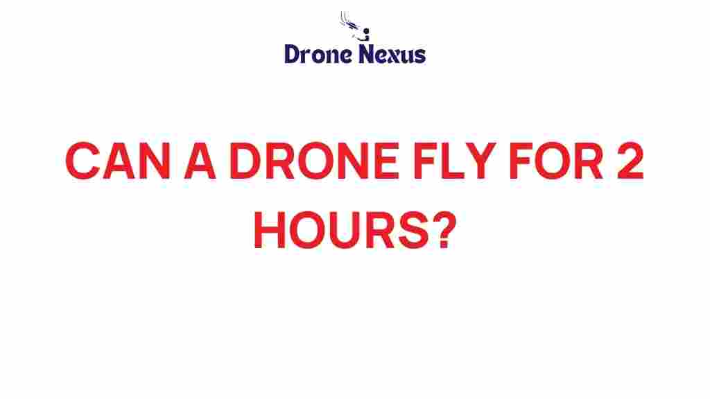 can-a-drone-fly-for-2-hours