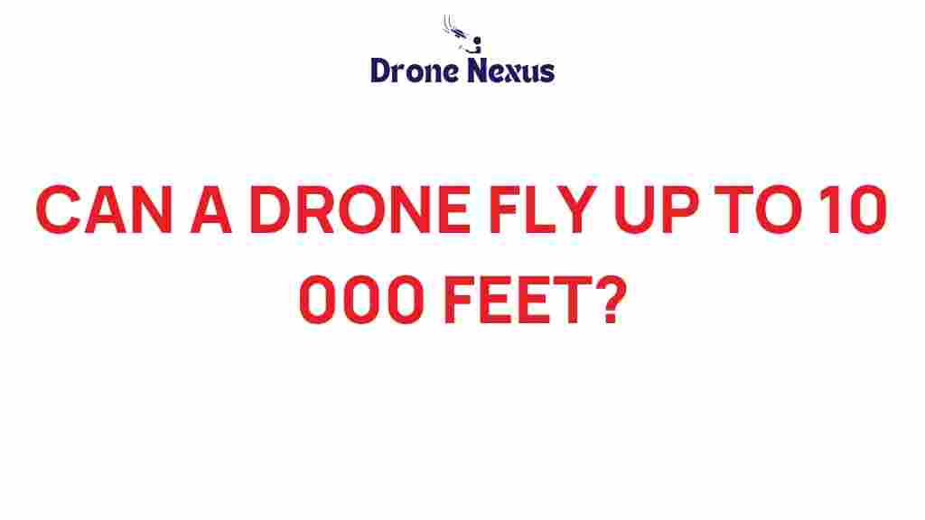 drone-fly-10000-feet