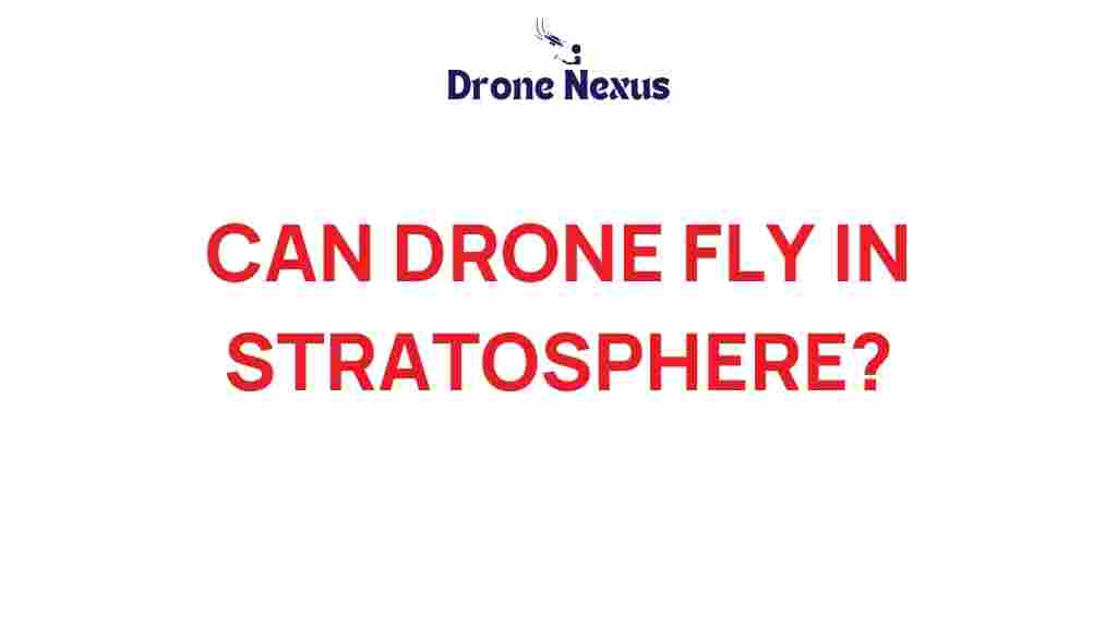 can-drones-soar-stratosphere