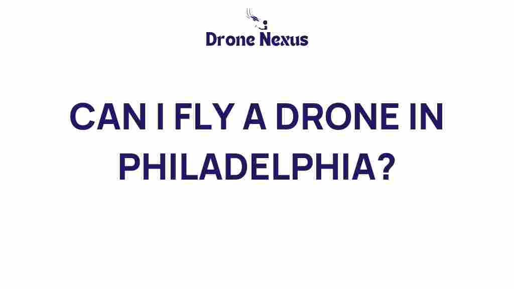 can-i-fly-drone-philadelphia