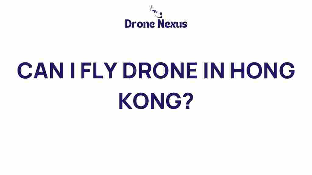 can-i-fly-drone-hong-kong