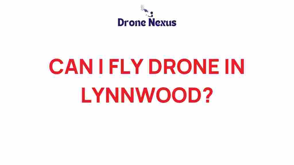 can-i-fly-drone-in-lynnwood