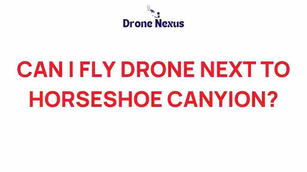 can-i-fly-drone-horseshoe-canyon