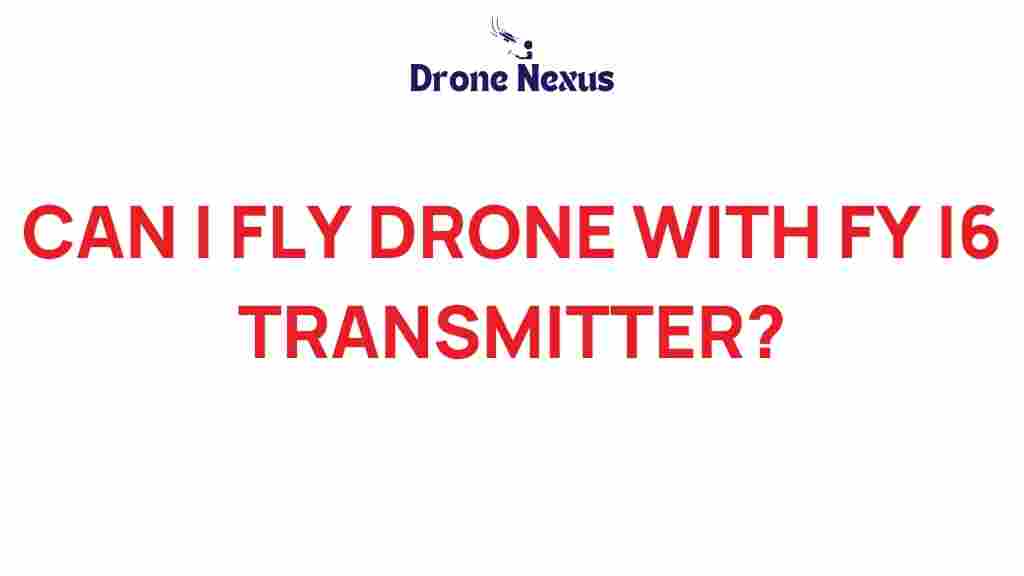 can-i-fly-drone-fy-i6-transmitter