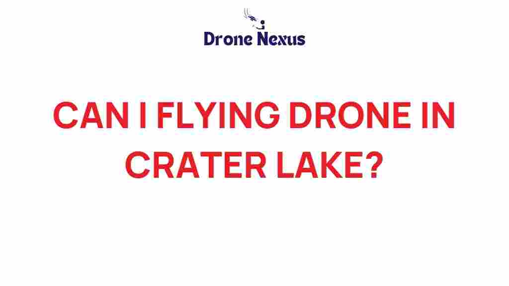 can-you-fly-drone-in-crater-lake