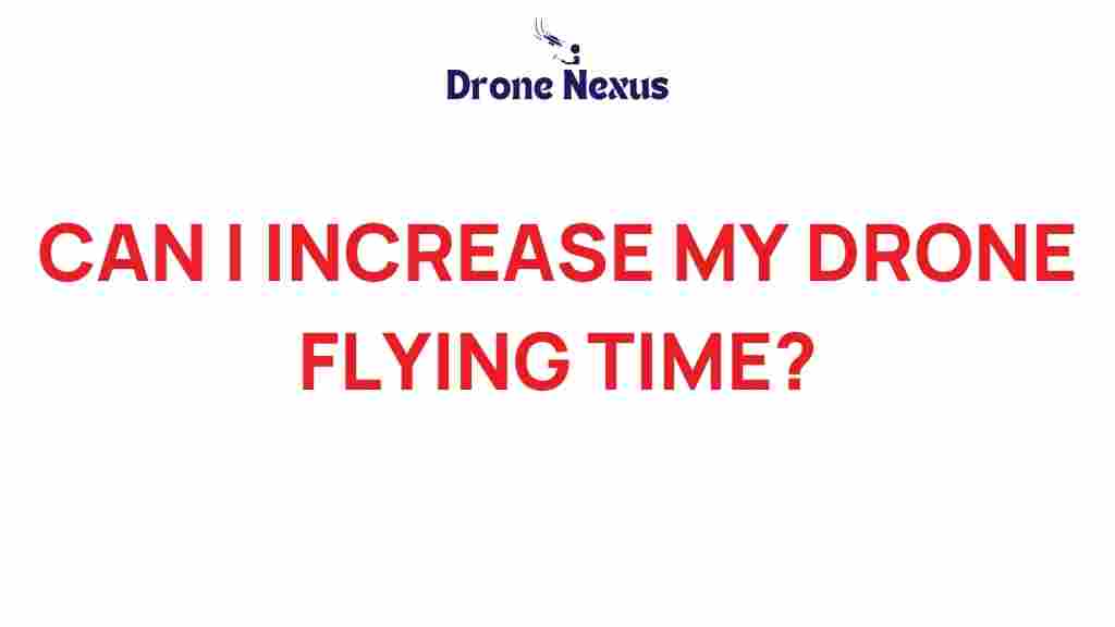 increase-drone-flying-time