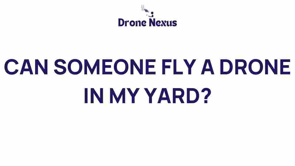 drone-laws-fly-yard