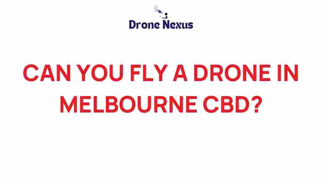 can-you-fly-drone-melbourne-cbd