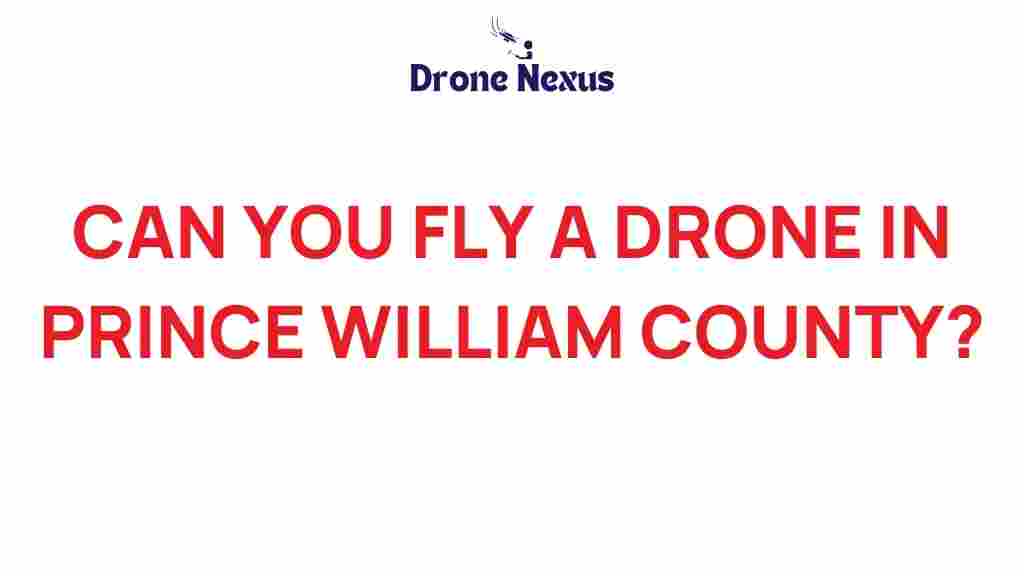 can-you-fly-drone-prince-william-county