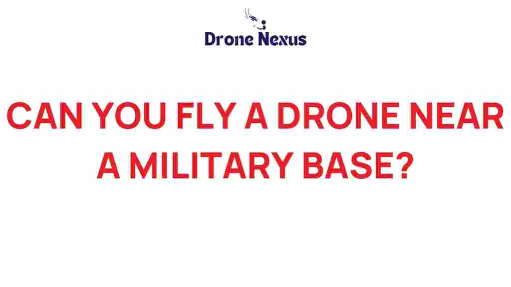 drone-regulations-military-base