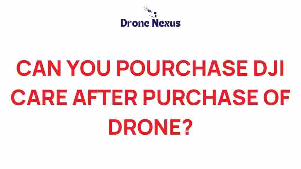 dji-care-after-drone-purchase