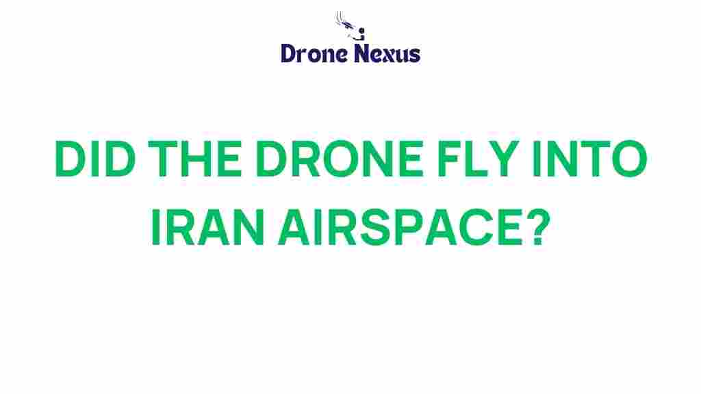 did-the-drone-breach-iranian-airspace