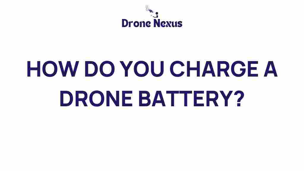 how-do-you-charge-a-drone-battery