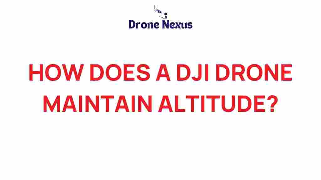 dji-drones-maintain-altitude