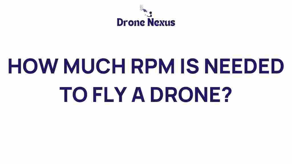 drone-rpm-needed-fly