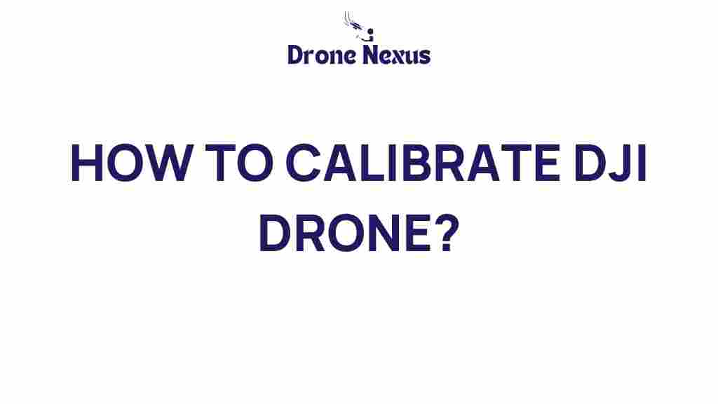 calibrate-dji-drone