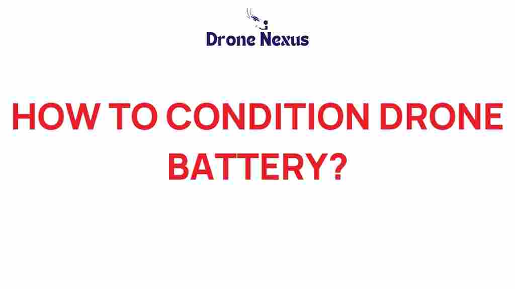 drone-battery-conditioning-tips