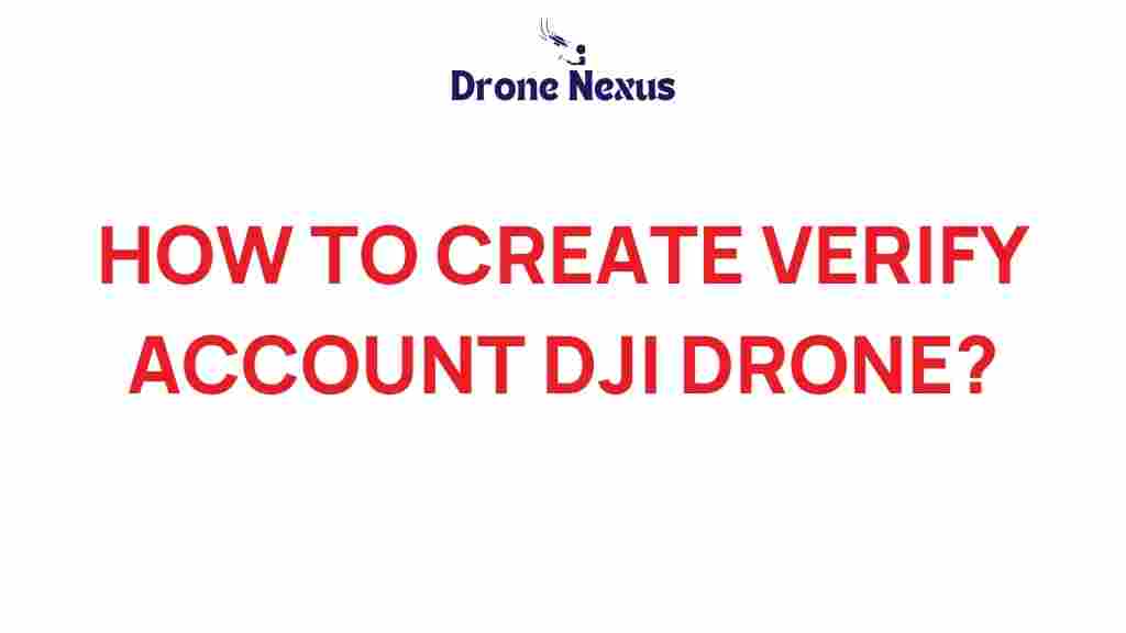 create-verify-account-dji-drone