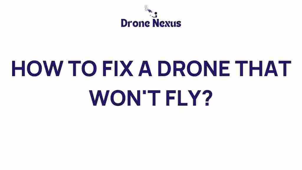 fix-drone-that-wont-fly