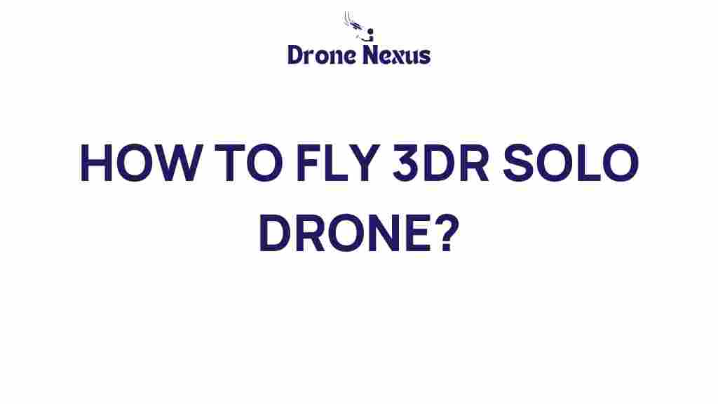 how-to-fly-3dr-solo-drone