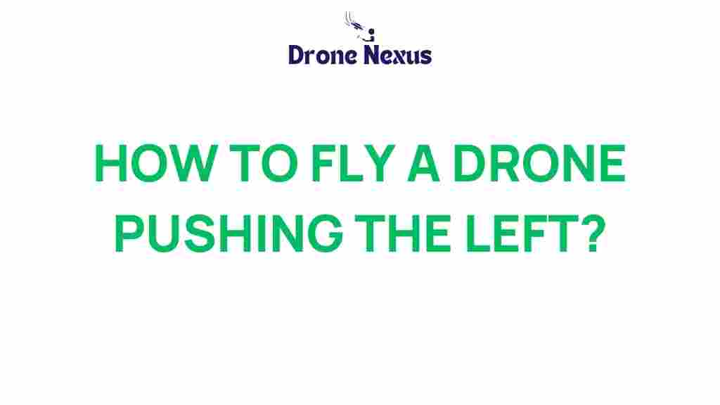 drone-flight-left-control-techniques