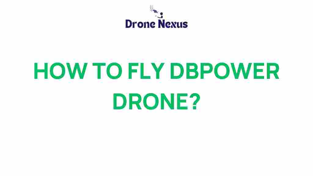 how-to-fly-dbpower-drone