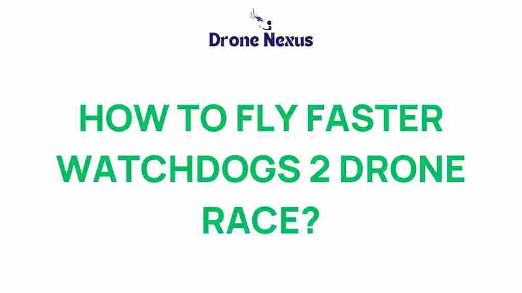 watch-dogs-2-fly-faster-drone-race