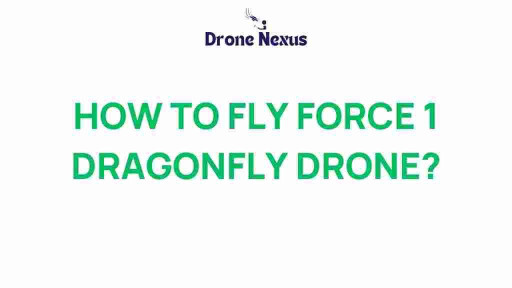 force-1-dragonfly-drone-tips