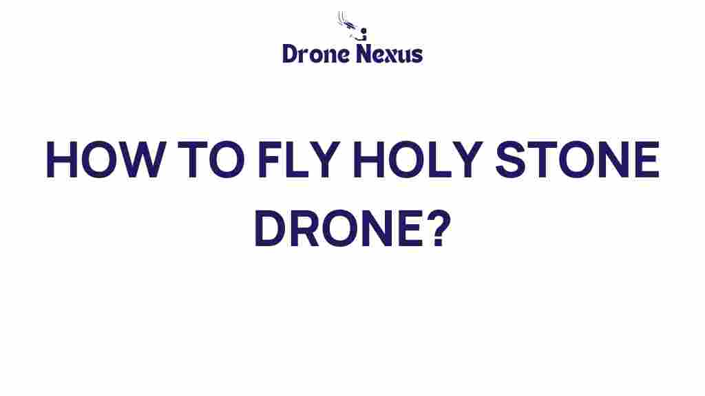 holy-stone-drone-flying-tips