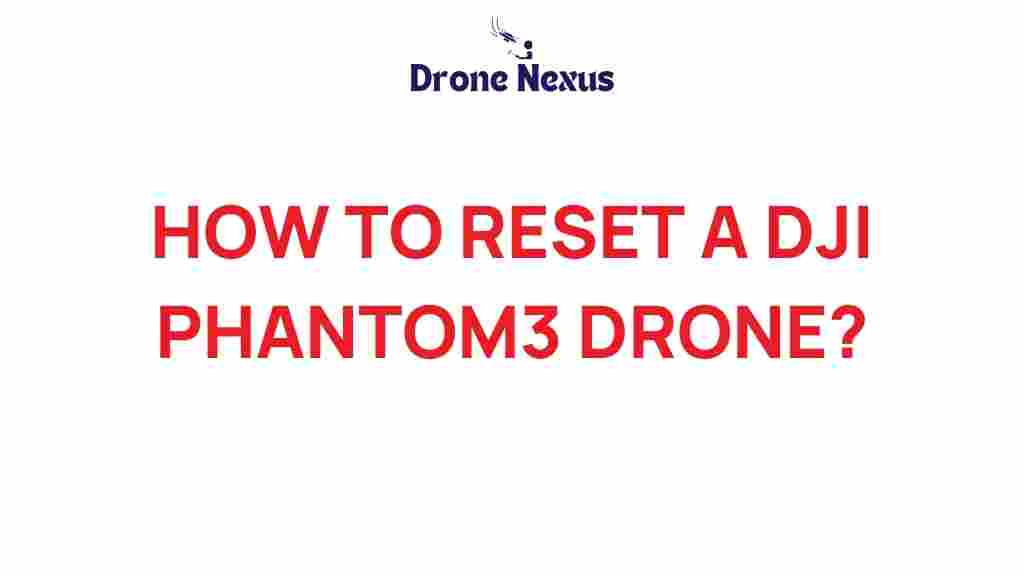 dji-phantom-3-drone-reset