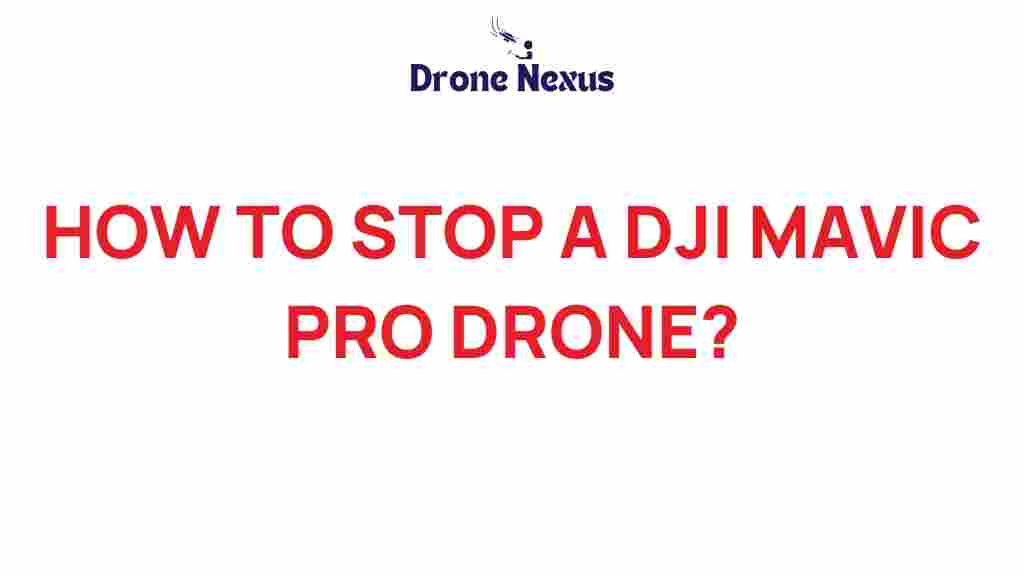 how-to-stop-dji-mavic-pro-drone