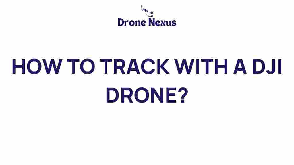 tracking-with-dji-drone