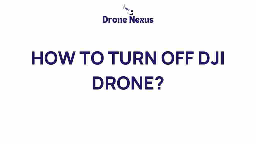 turning-off-dji-drone
