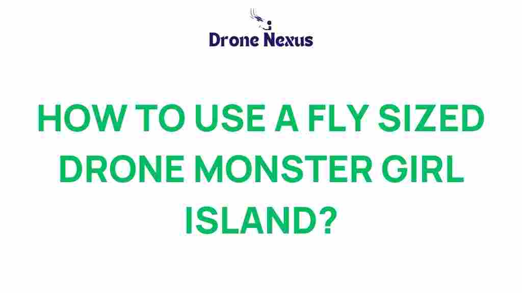fly-sized-drones-monster-girl-island