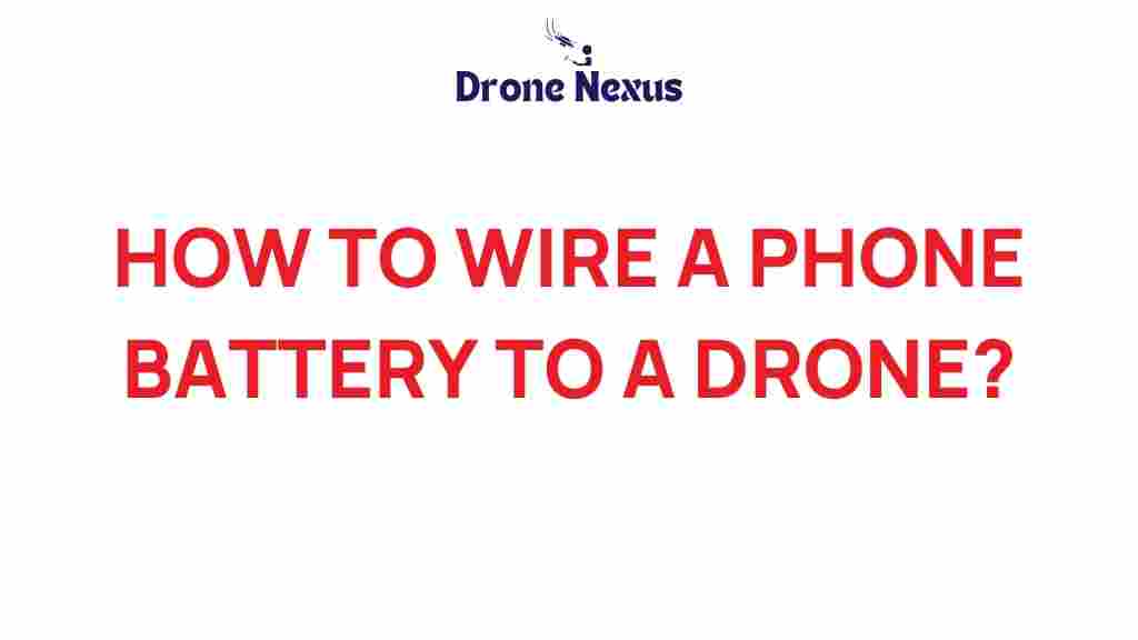 how-to-wire-phone-battery-drone