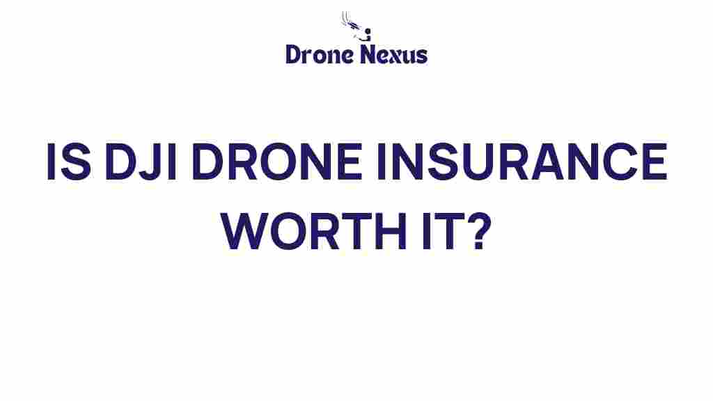 is-dji-drone-insurance-worth-it