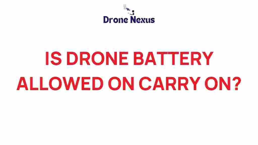 drone-battery-carry-on-rules