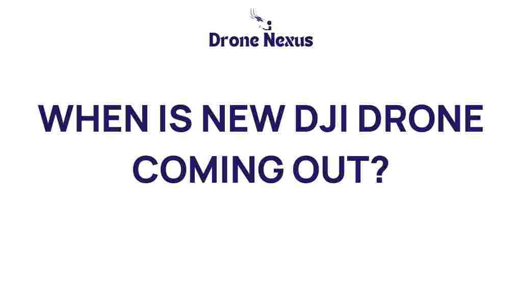 dji-drone-release-news