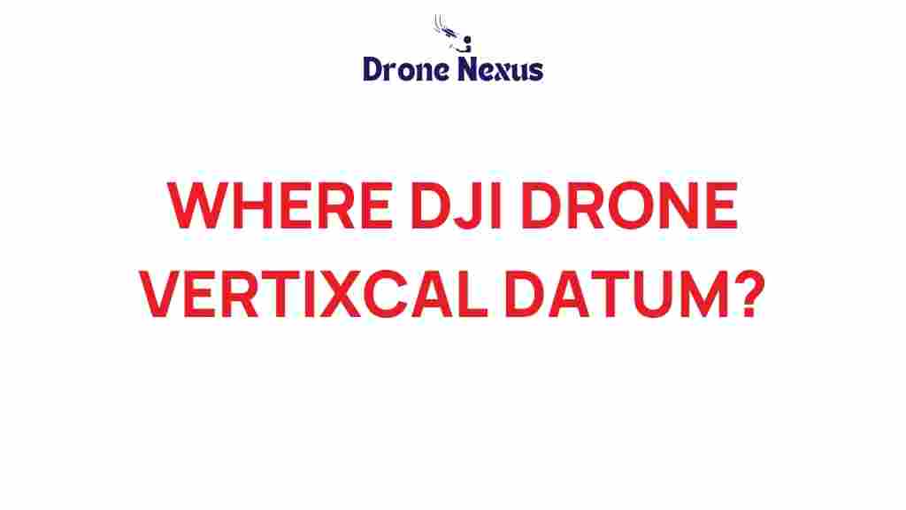dji-drones-vertical-datum