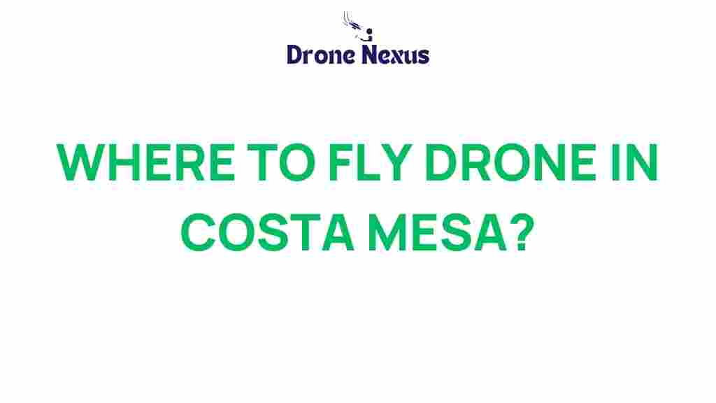 where-to-fly-drone-in-costa-mesa