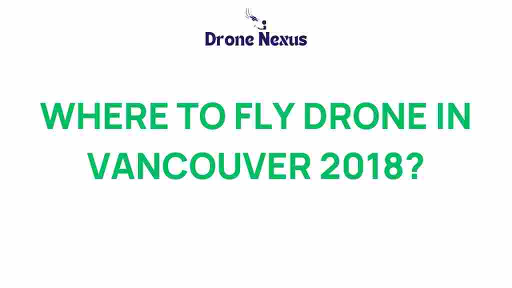 where-to-fly-drone-in-vancouver