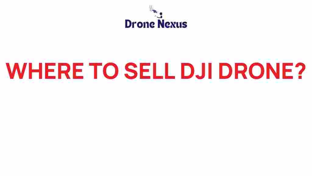 sell-dji-drone