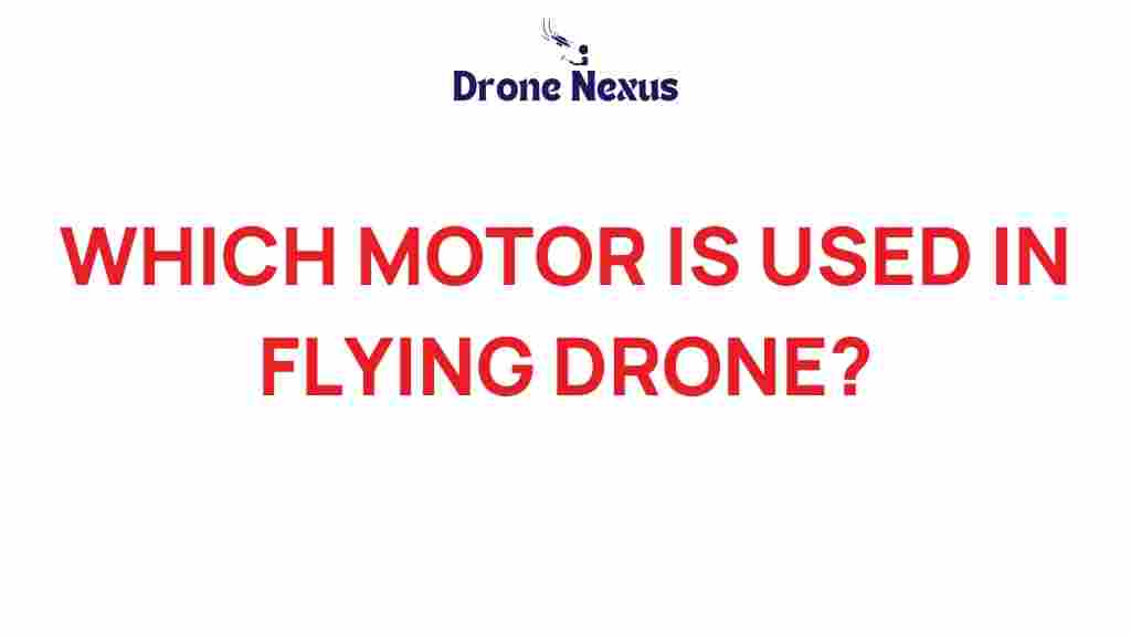 which-motor-powers-flying-drone